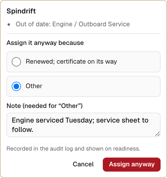 A warning when assigning a boat with an engine service out of date, asking for a reason.